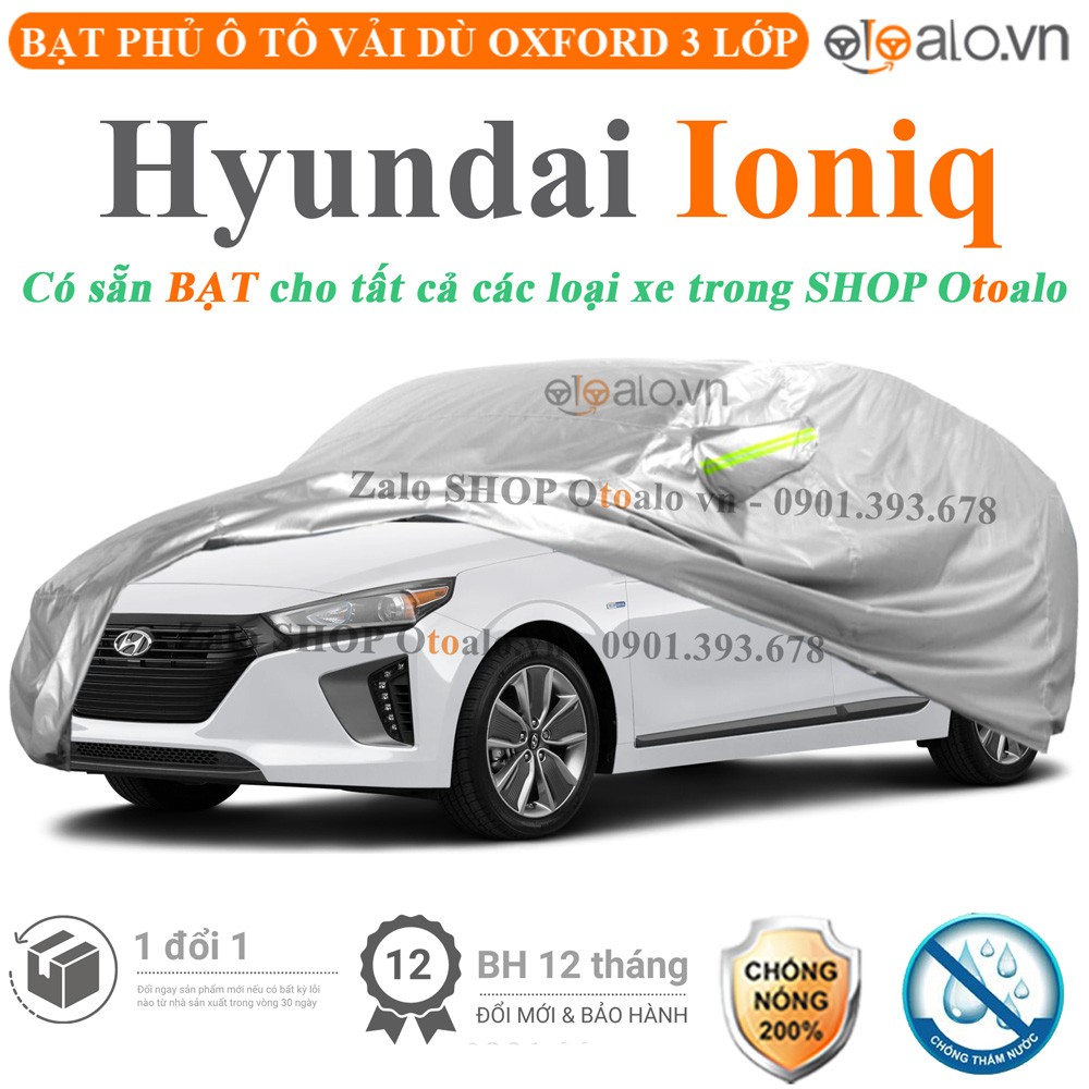 Bạt phủ xe ô tô Hyundai Ioniq vải dù 3 lớp cao cấp - OTOALO