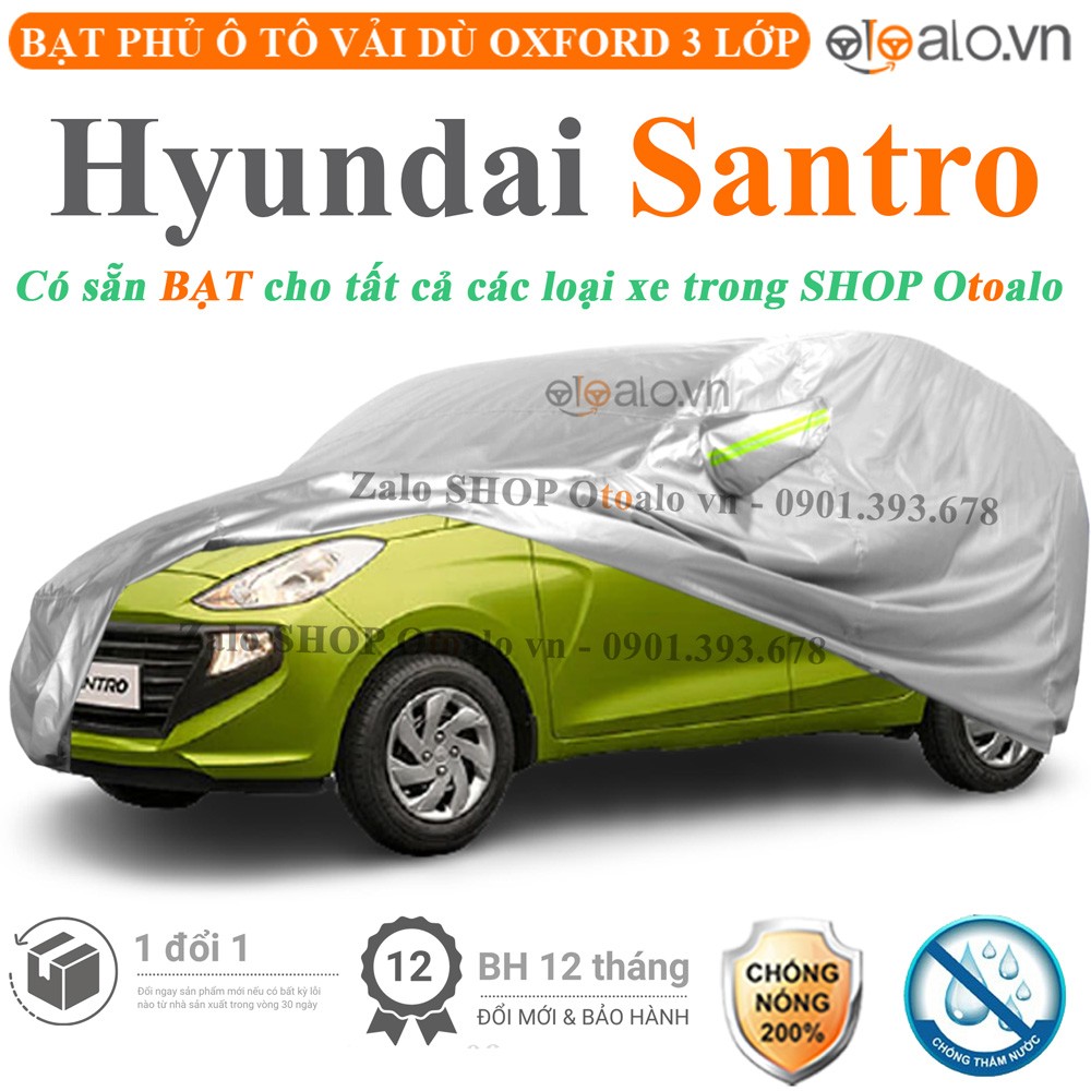 Bạt phủ xe ô tô Hyundai Santro vải dù 3 lớp cao cấp - OTOALO
