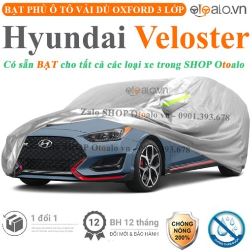 Bạt phủ xe ô tô Hyundai Veloster vải dù 3 lớp cao cấp - OTOALO