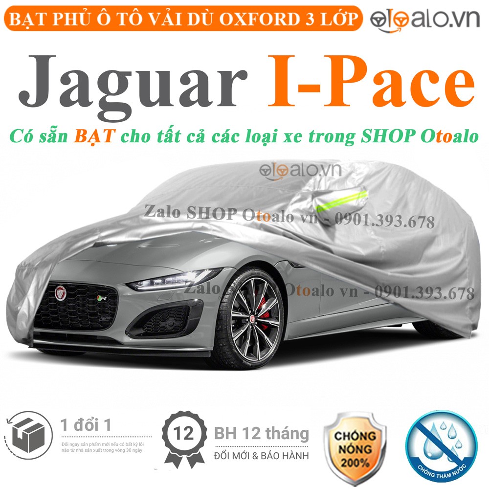 Bạt phủ xe ô tô Jaguar I-Pace vải dù 3 lớp cao cấp - OTOALO