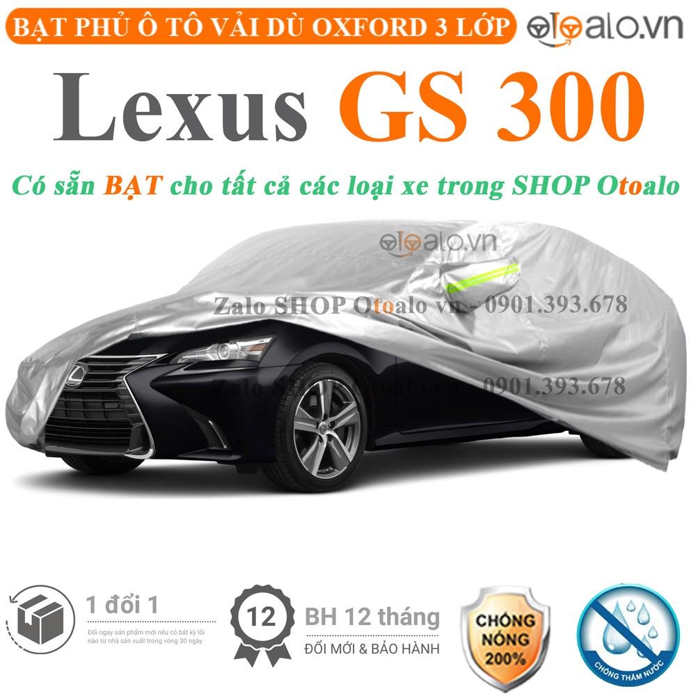 Bạt phủ xe ô tô Lexus GS 300 vải dù 3 lớp cao cấp - OTOALO