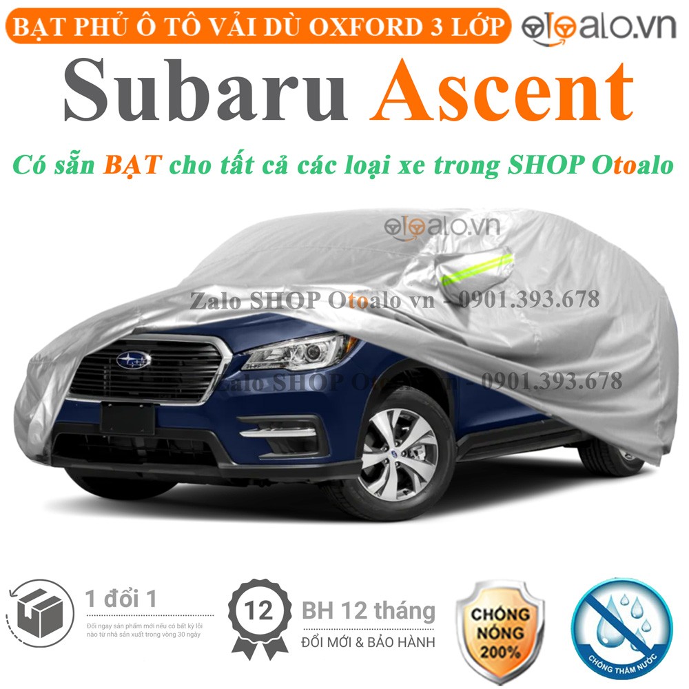 Bạt phủ xe ô tô Subaru Ascent vải dù 3 lớp cao cấp - OTOALO