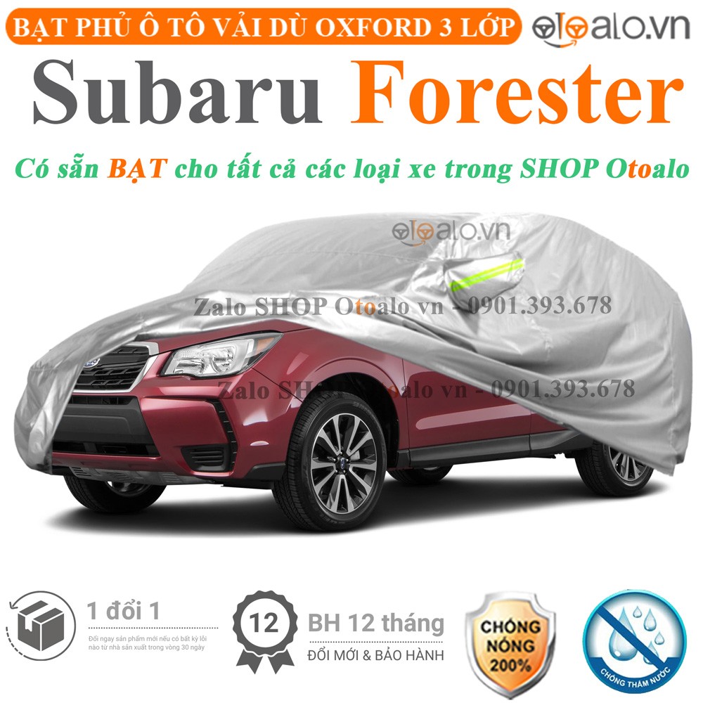 Bạt phủ xe ô tô Subaru Forester vải dù 3 lớp cao cấp - OTOALO