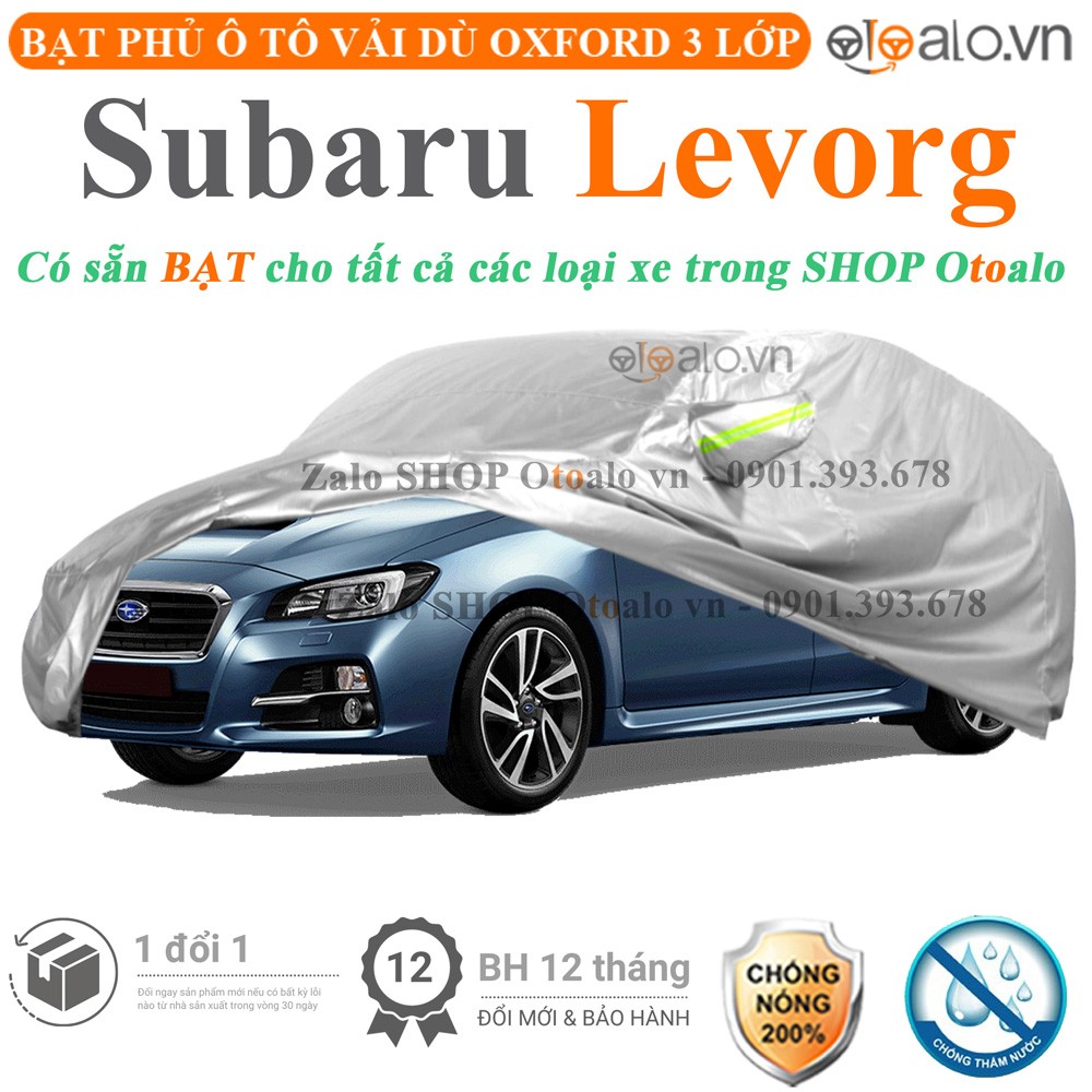 Bạt phủ xe ô tô Subaru Levorg vải dù 3 lớp cao cấp - OTOALO
