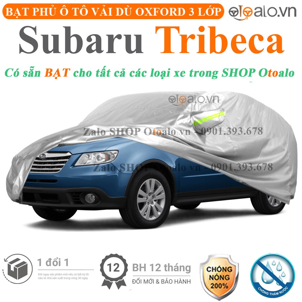 Bạt phủ xe ô tô Subaru Tribeca vải dù 3 lớp cao cấp - OTOALO